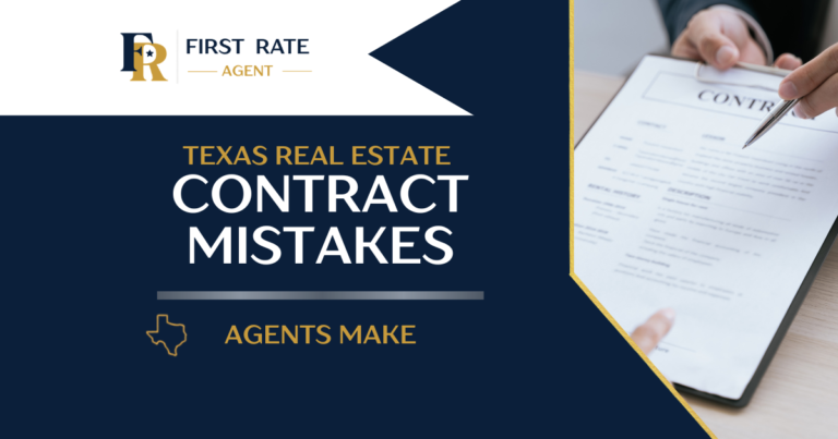 The Most Common Texas Real Estate Contract Mistakes Agents Make | First Rate Agent